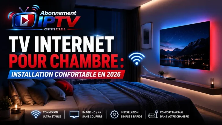 TV internet pour chambre avec installation confortable en 2026 dans une chambre moderne connectée